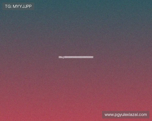 优质ag电子游戏网址排行榜，最受玩家喜爱的游戏平台推荐